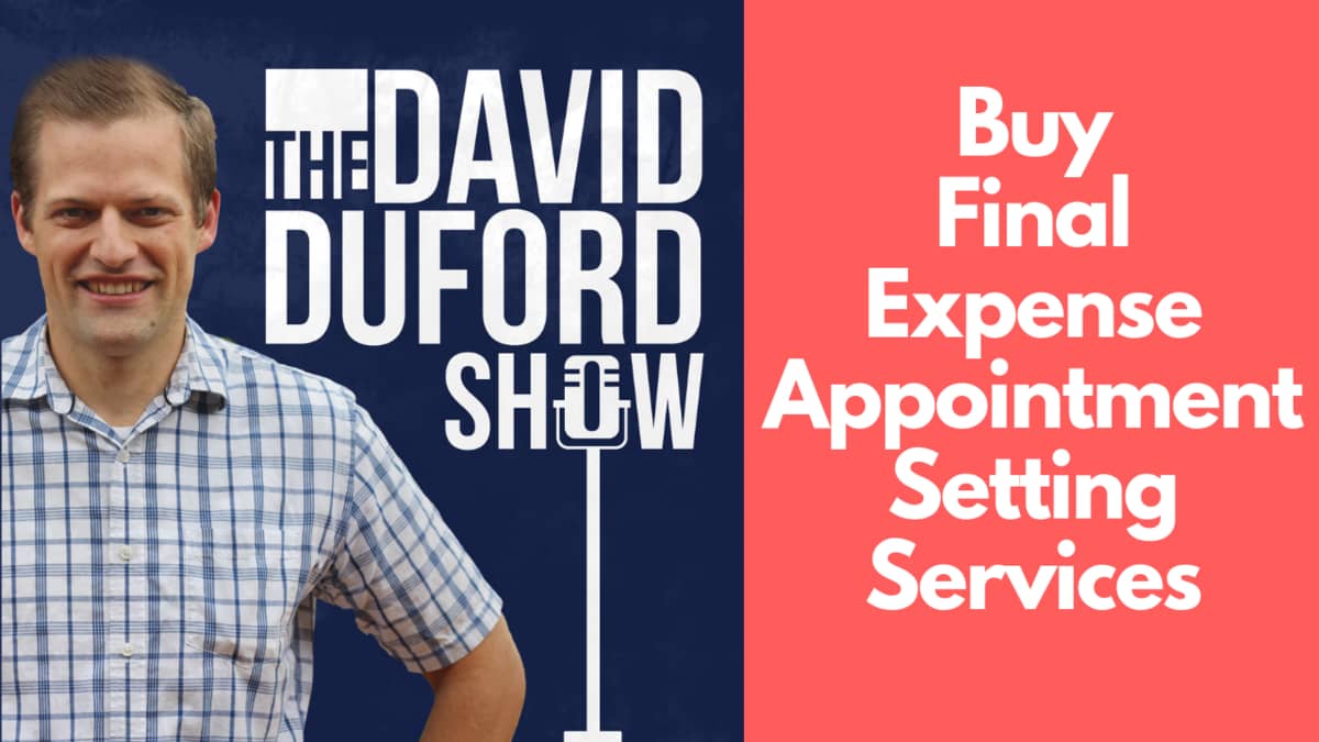 Buy Final Expense Appointment Setting Services