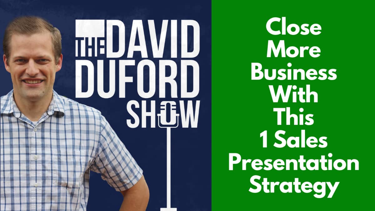 Close More Business With This 1 Sales Presentation Strategy