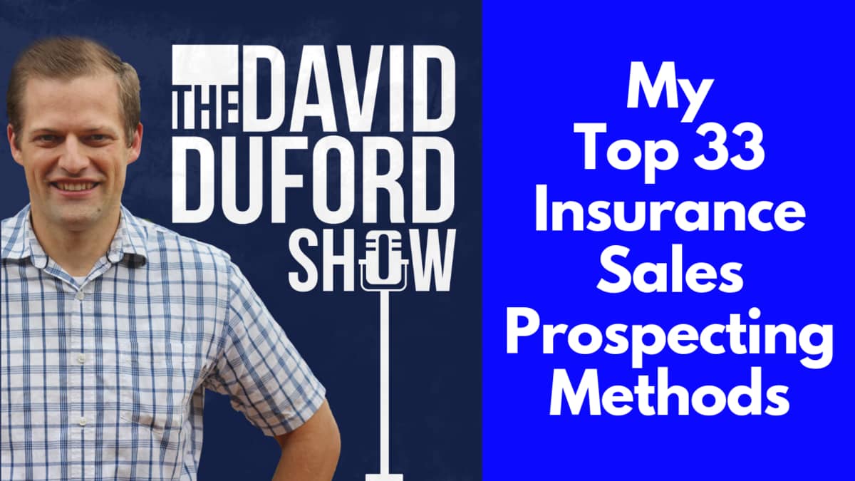 My Top 33 Insurance Sales Prospecting Methods