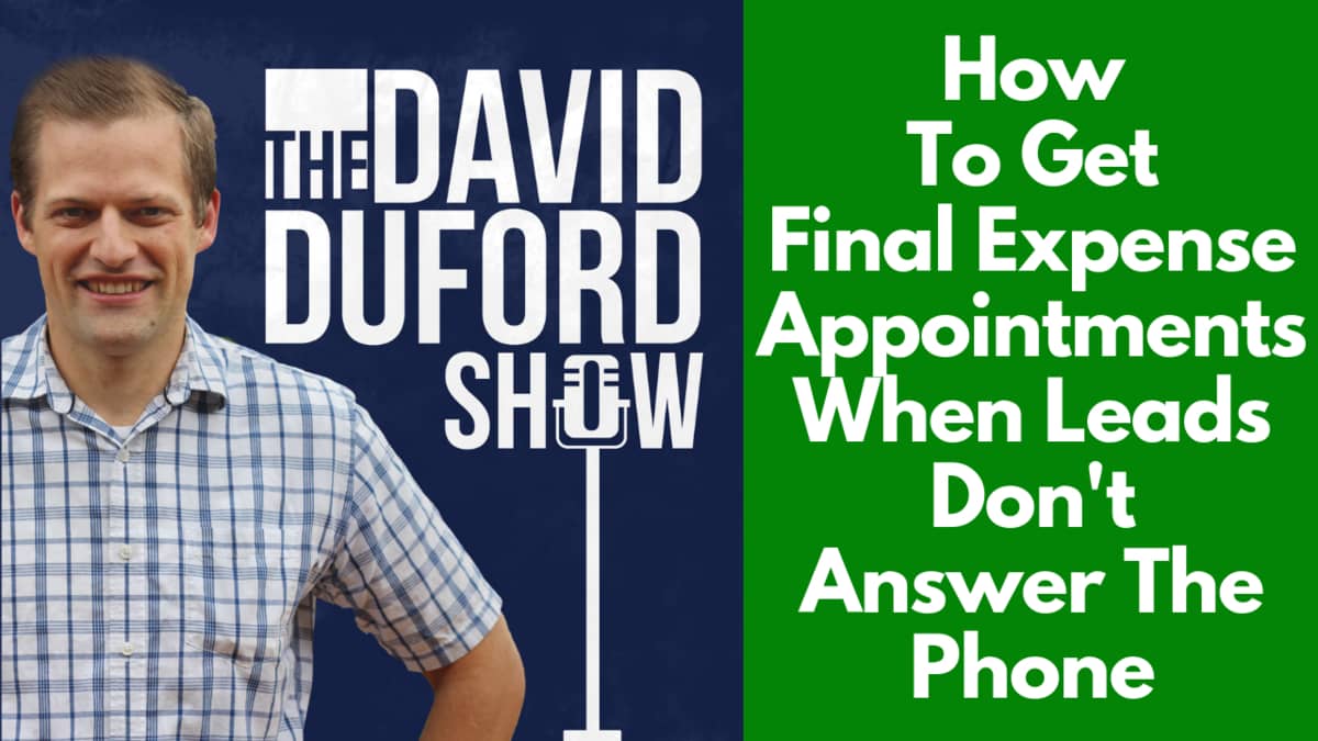 How To Get Final Expense Appointments When Leads Don't Answer The Phone