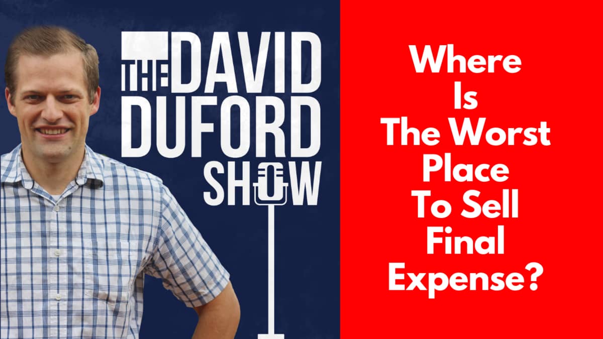 Where Is The Worst Place To Sell Final Expense?