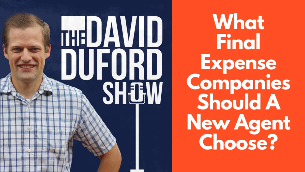 What Final Expense Companies Should A New Agent Choose?