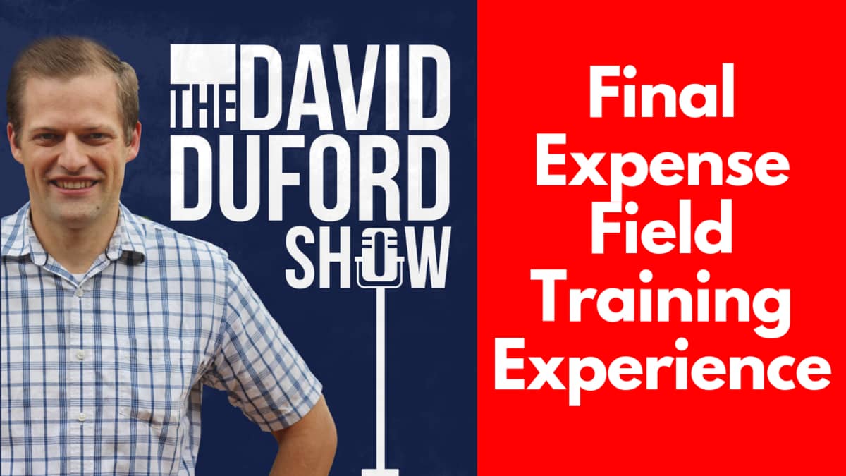 Final Expense Field Training Experience