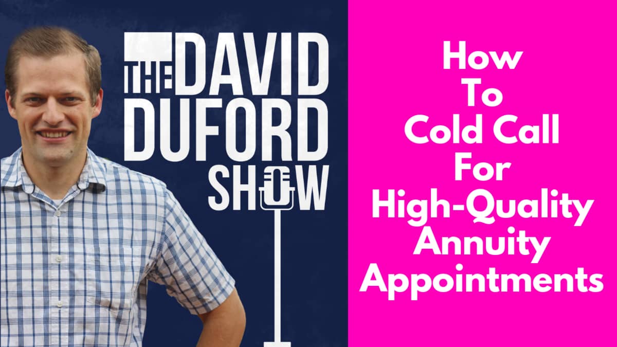 How To Cold Call For High-Quality Annuity Appointments