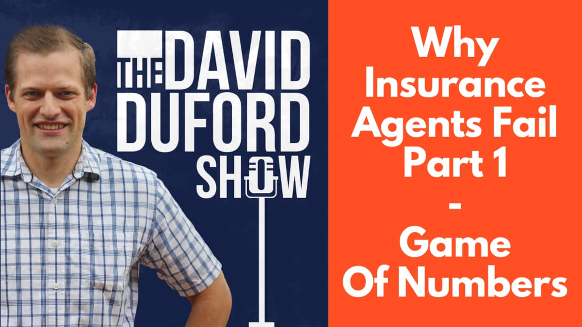 Why Insurance Agents Fail Part 1 - Game Of Numbers