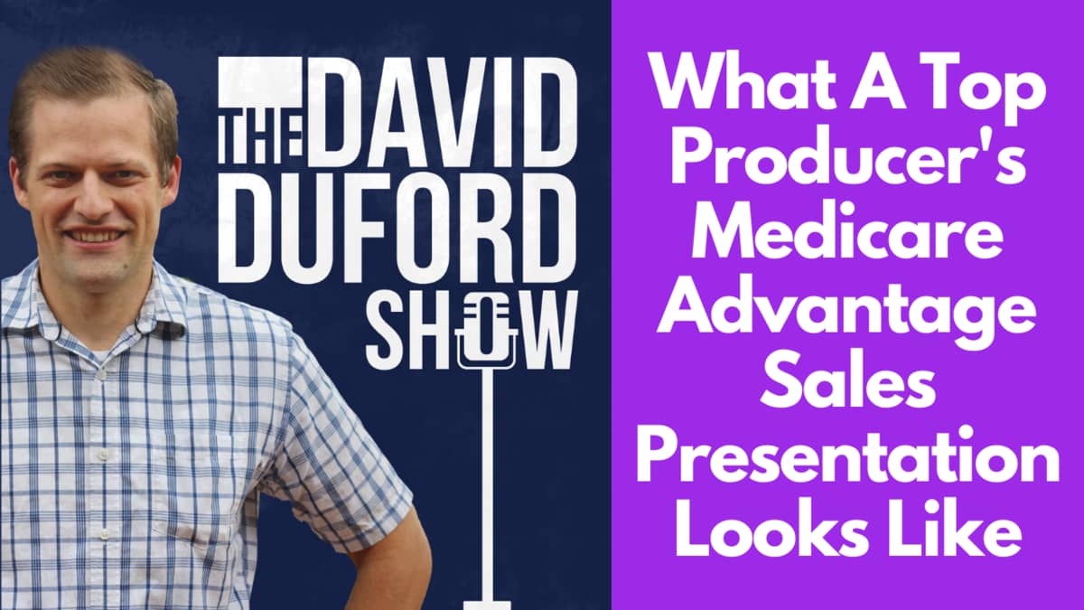What A Top Producer's Medicare Advantage Sales Presentation Looks Like