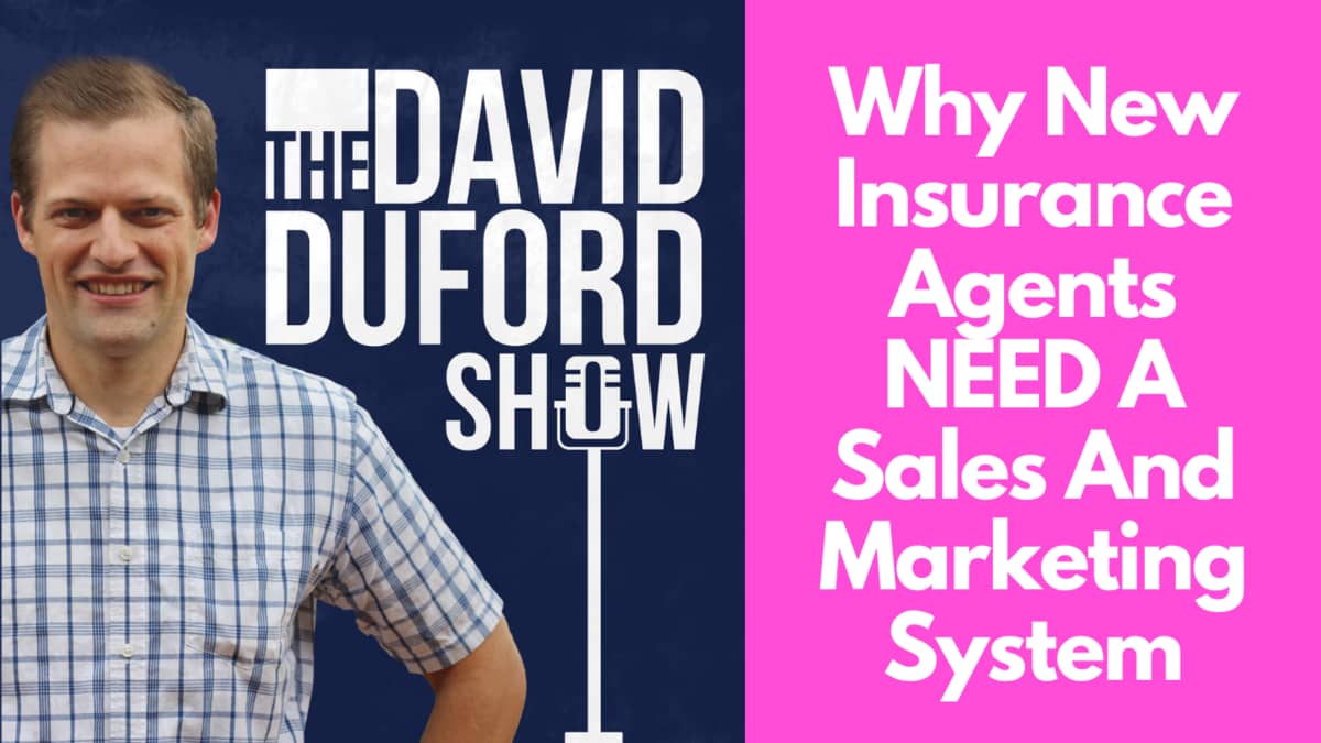 Why New Insurance Agents NEED A Sales And Marketing System