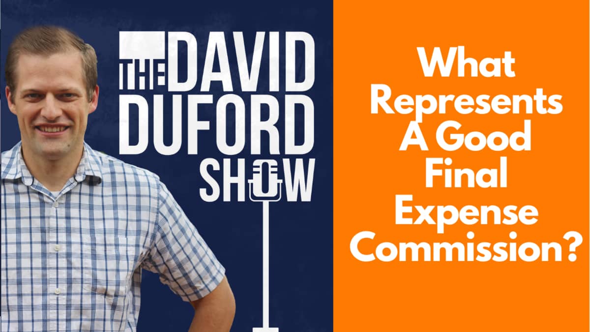 What Represents A Good Final Expense Commission?