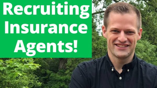 Cover - How To Recruit Insurance Agents – My Favorite Strategies