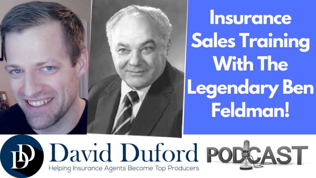Cover - Podcast: Insurance Sales Training With The Legendary Ben Feldman!