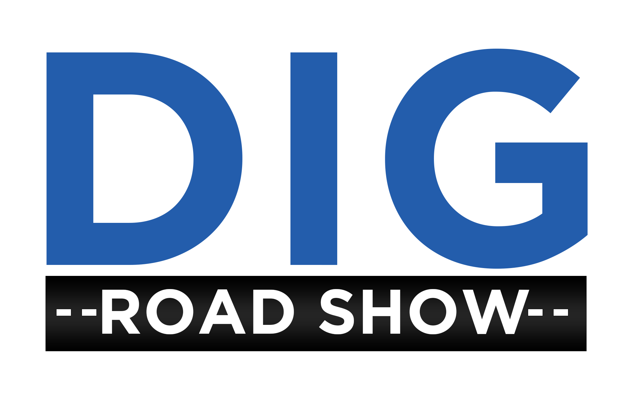 DIG Road Show